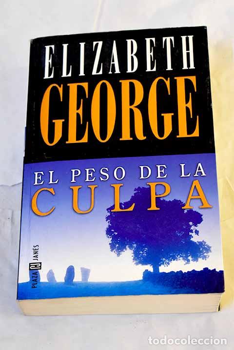 B&uuml;cher: El peso de la culpa: George, Elizabeth.- George, Elizabeth