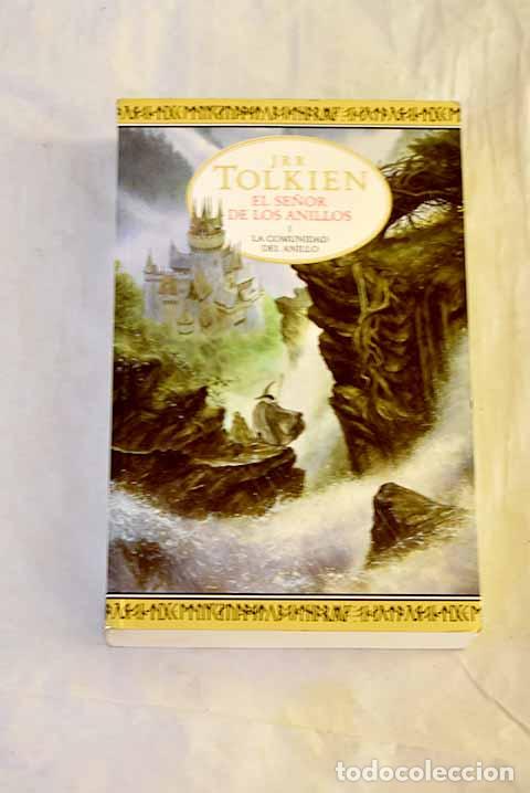 Libros: La comunidad del anillo.- Tolkien, J. R. R.