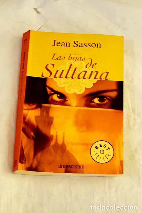 Libros: Las hijas de Sultana.- Sasson, Jean