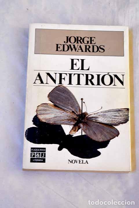 B&uuml;cher: El anfitri&oacute;n: Edwards, Jorge.- Edwards, Jorge