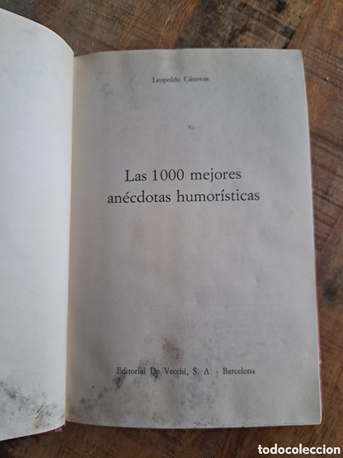 Libros: Jml Humor. Las 1000 mejores anecdotas humoristicas. L. Canovas. Editorial de Vecchi. 1972