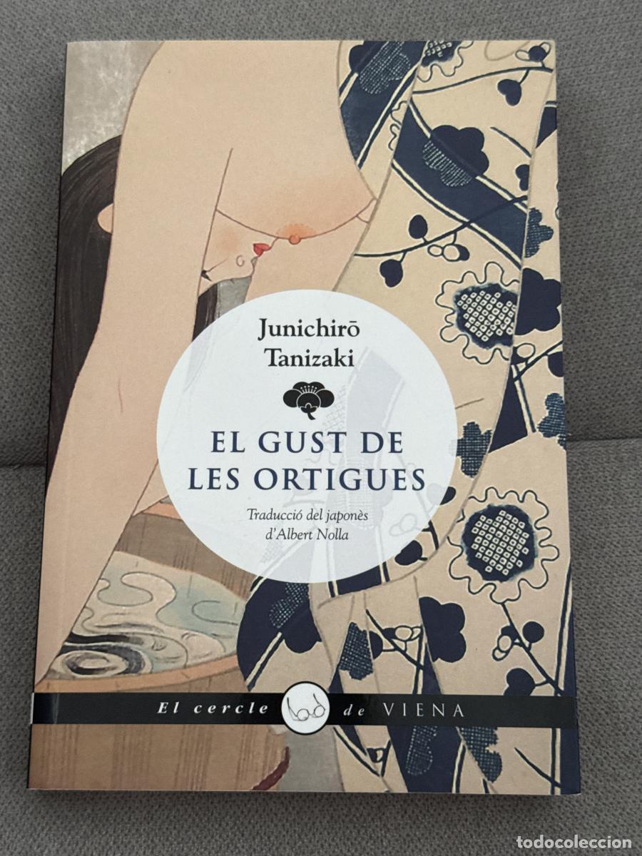 Libros: El gust de les ortigues - Junichir&ocirc; Tanizaki - Foto 1