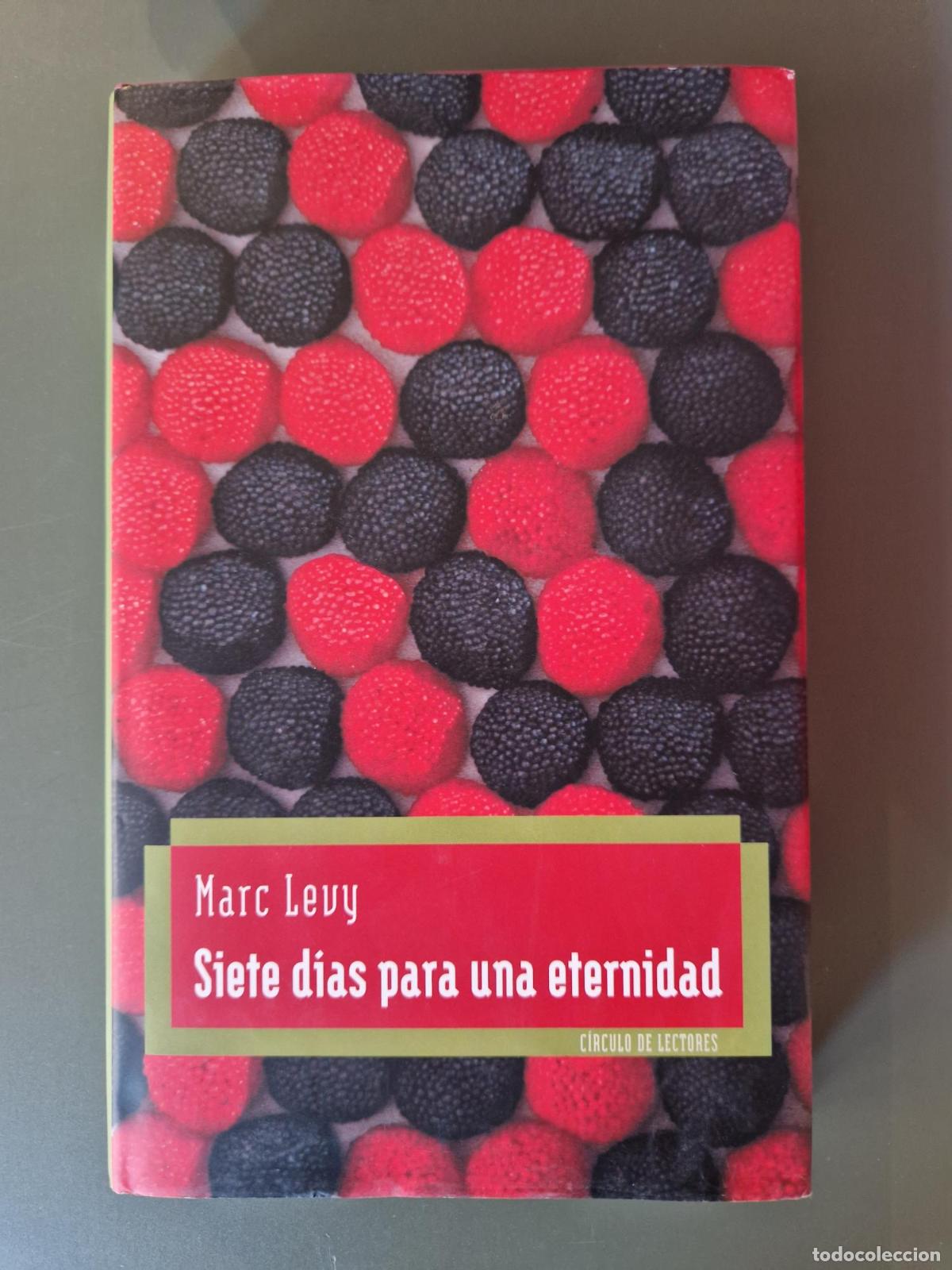 Livres: Siete dias para una eternidad - Marc L&eacute;vy