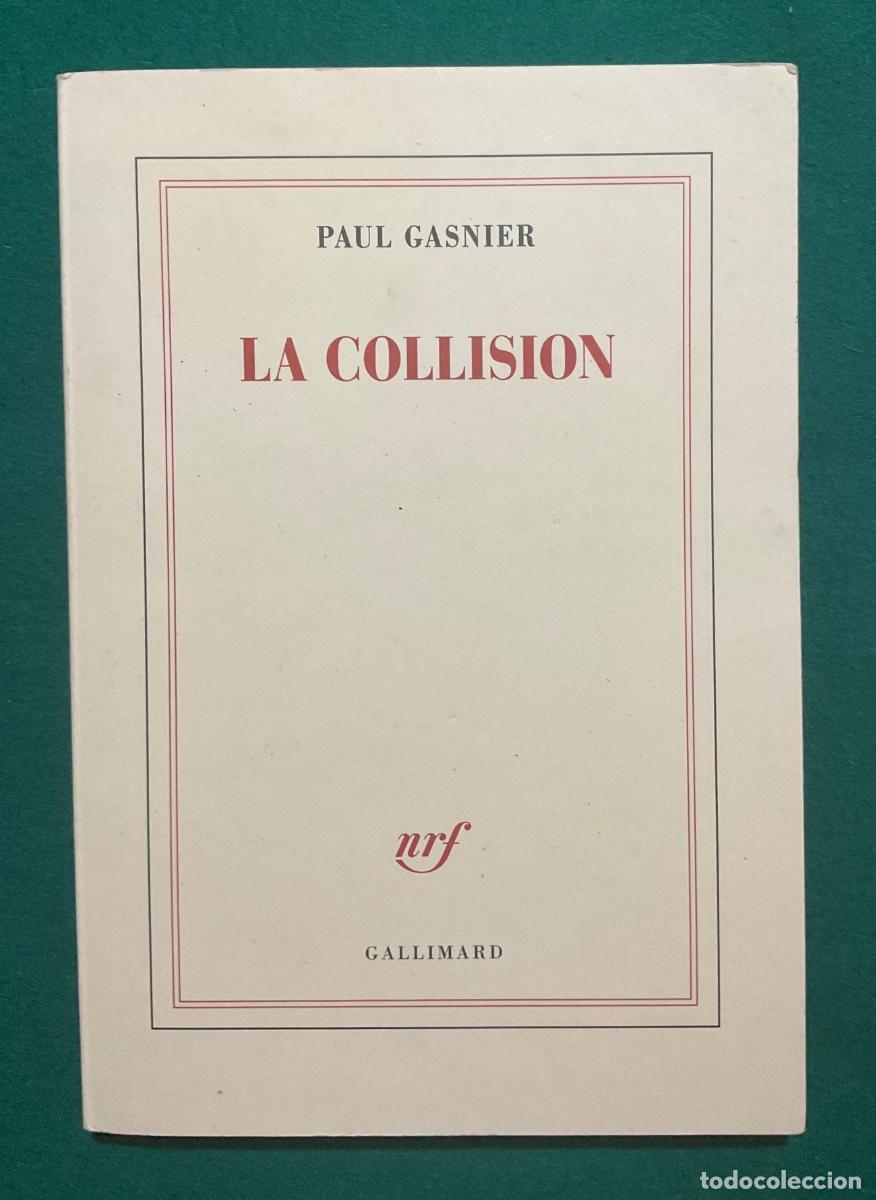 books: LA COLLISION. PAUL GASNIER. GALLIMARD 2025 EN FRANC&Eacute;S