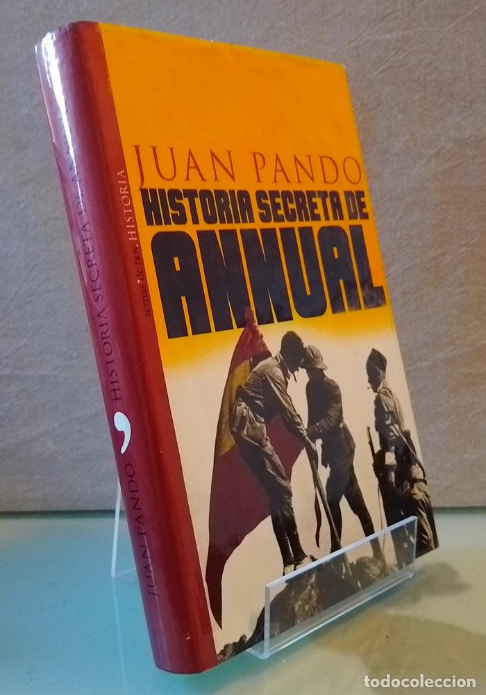Libros: Historia secreta de Annual - Juan Pando - Foto 1
