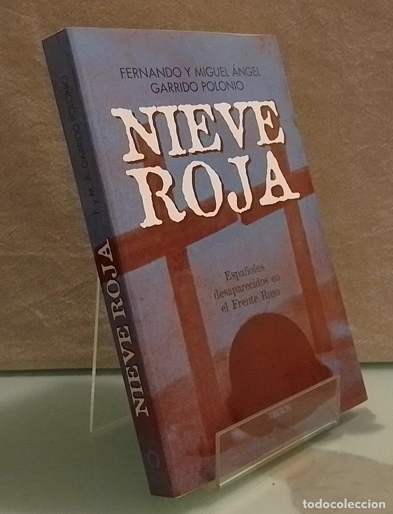 books: Nieve roja. Espa&ntilde;oles desaparecidos en el frente ruso - Fernando y Miguel &Aacute;ngel Garrido Polonio
