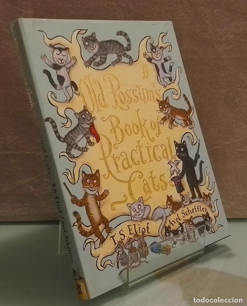 Libri di seconda mano: Old Possum's Book of Practical Cats - T. S. Eliot