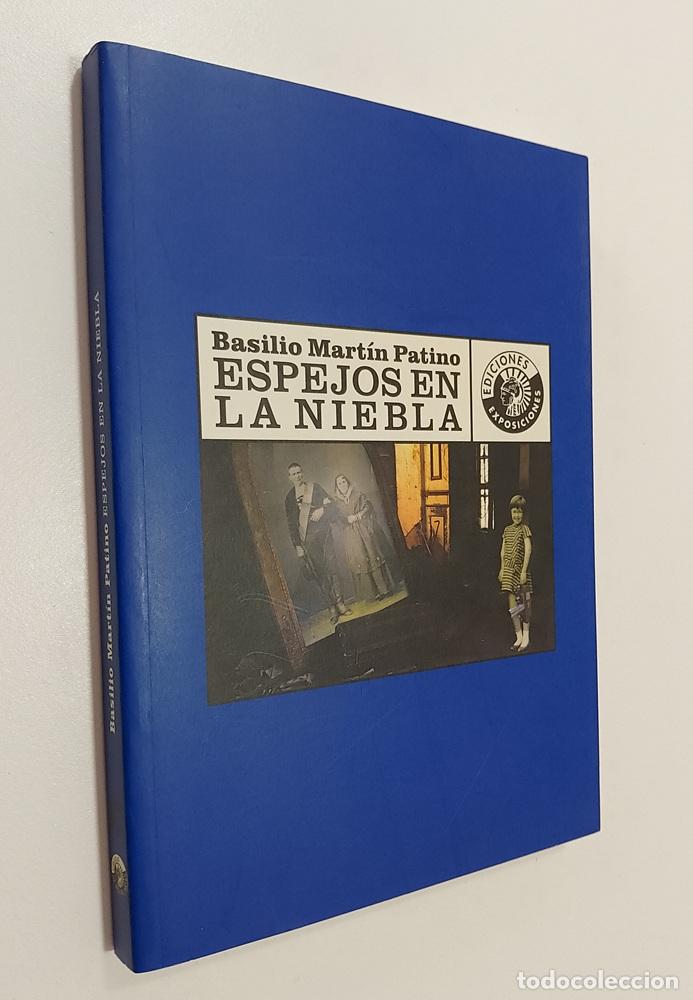 Libros: Espejos en la niebla - Basilio Mart&iacute;n Patino