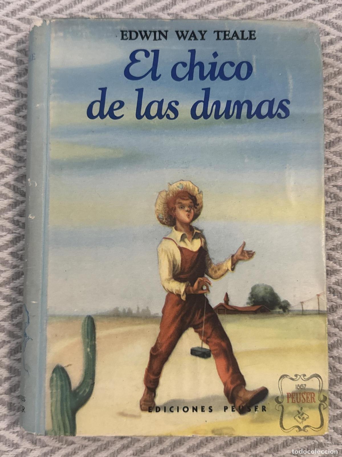 Libros: El chico de las dunas. Los primeros a&ntilde;os de un naturalista - Edwin Way Teale