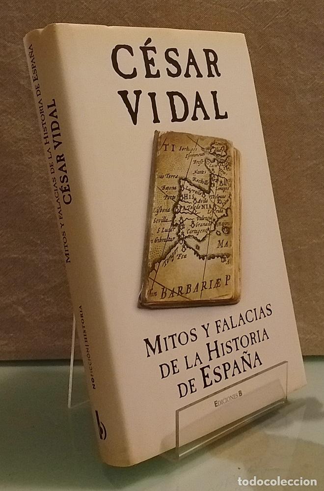 Libros: Mitos y falacias de la historia de Espa&ntilde;a - C&eacute;sar Vidal - Foto 1