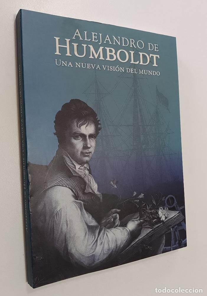Libros: Alejandro de Humbodt, una nueva visi&oacute;n del mundo (cat&aacute;logo de la exposici&oacute;n) - vvaa