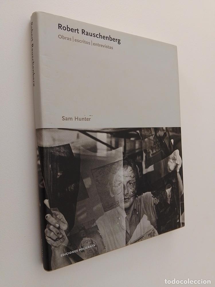Libros: Robert Rauschenberg: obras, escritos, entrevistas - Sam Hunter