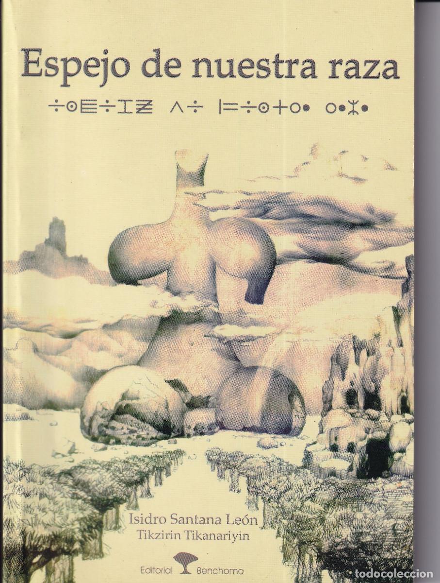Libros: ESPEJO DE NUESTRA RAZA - ISIDRO SANTANA LEON - CANARIAS