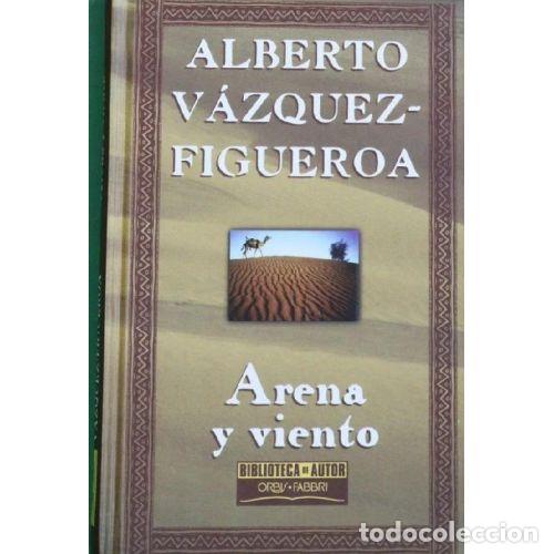 Libri di seconda mano: ARENA Y VIENTO - ALBERTO VAZQUEZ-FIGUEROA