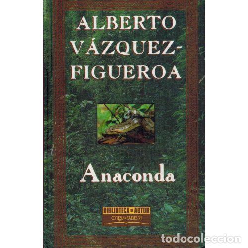 Libri di seconda mano: ANACONDA - ALBERTO VAZQUEZ-FIGUEROA