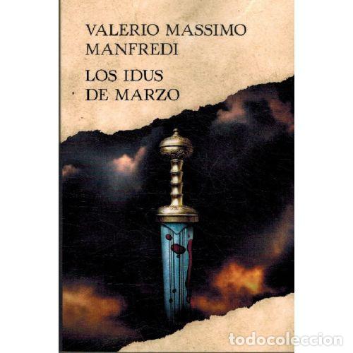 books: LOS IDUS DE MARZO - VALERIO MASSIMO MANFREDI