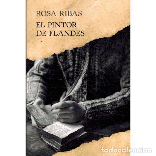 Libri di seconda mano: EL PINTOR DE FLANDES - ROSA RIBAS