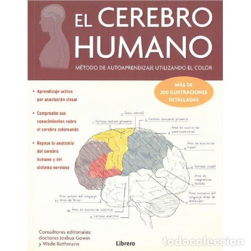 Libri di seconda mano: EL CEREBRO HUMANO: METODO DE AUTOAPRENDIZAJE UTILIZANDO EL COLOR - JOSHUA GOWIN / WADE KOTHMANN