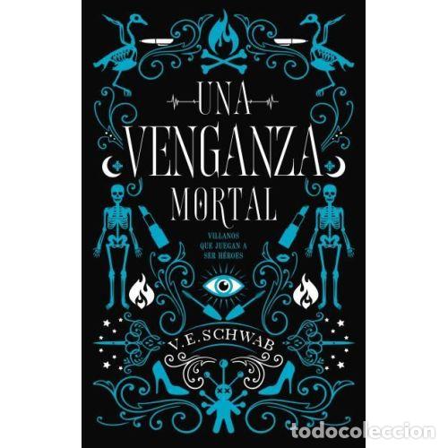 B&uuml;cher: VENGANZA MORTAL - V. E. SCHWAB