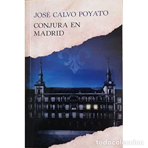 Libros: CONJURA EN MADRID - JOSE CALVO POYATO