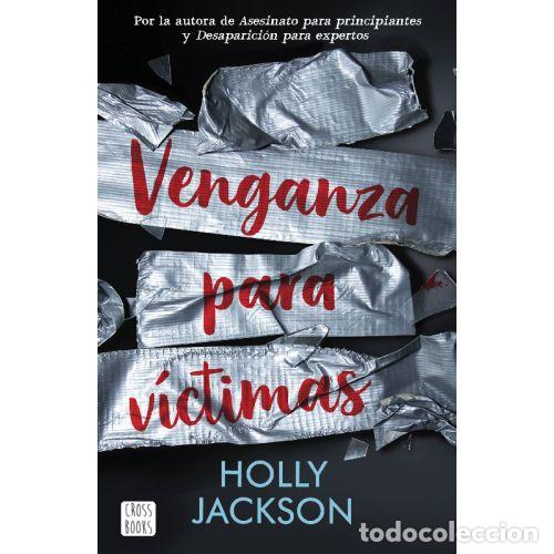 Libros: VENGANZA PARA VICTIMAS - HOLLY JACKSON