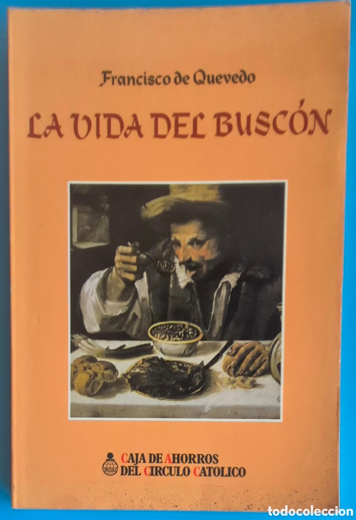 books: FRANCISCO DE QUEVEDO - LA VIDA DEL BUSC&Oacute;N
