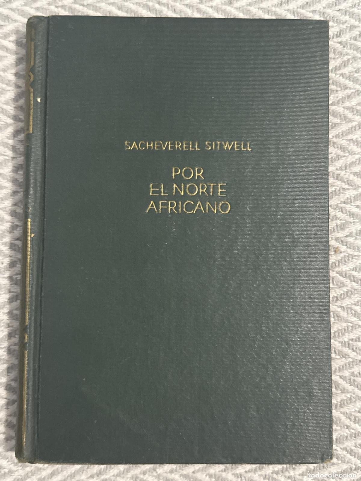 Libri di seconda mano: Por el norte africano - Sacheverell Sitwell