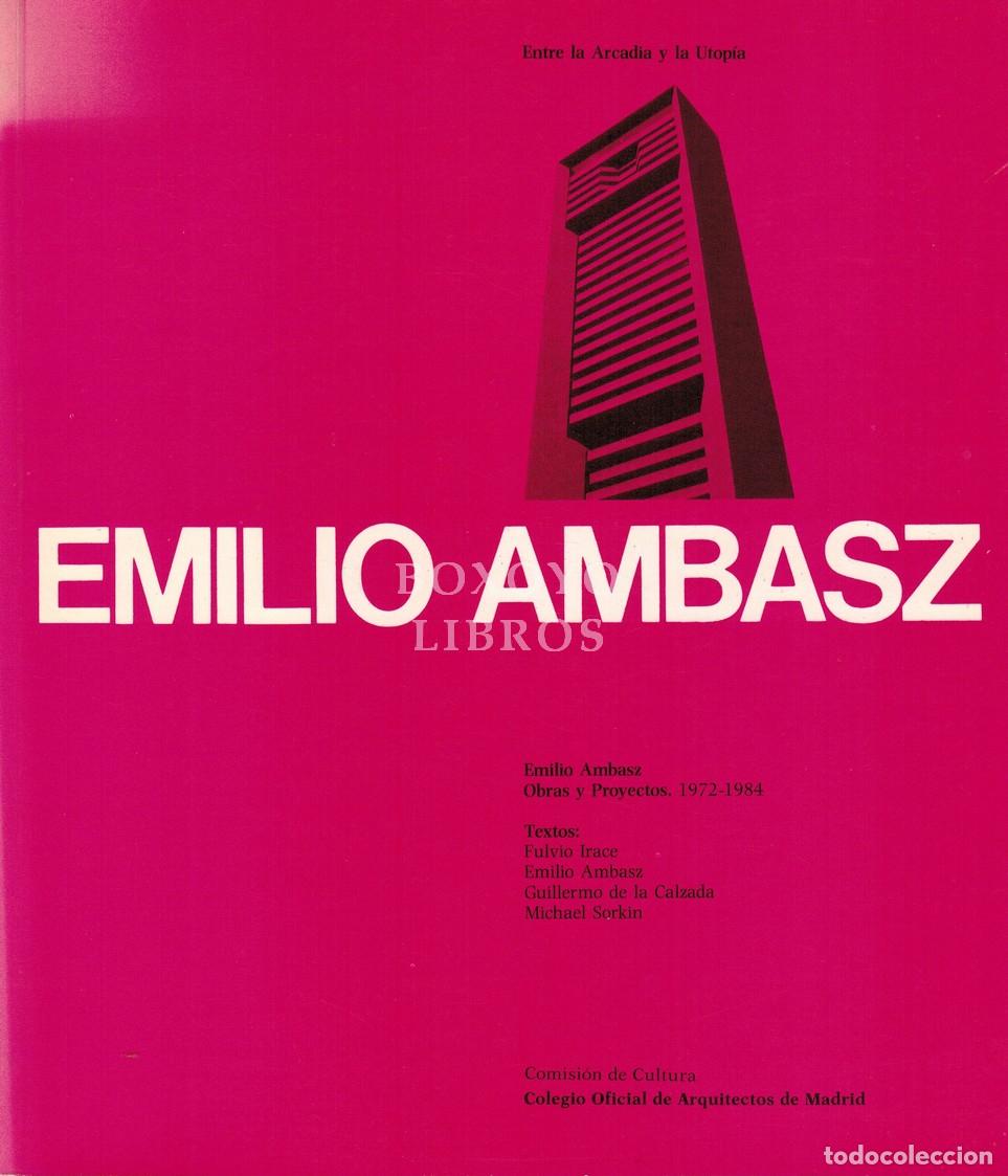 Libri di seconda mano: IRACE, Fulvio/ AMBASZ, Emilio/ CALZADA, Guillermo de la/ SORKIN, Michael. Emilio Ambasz. Obras y pro