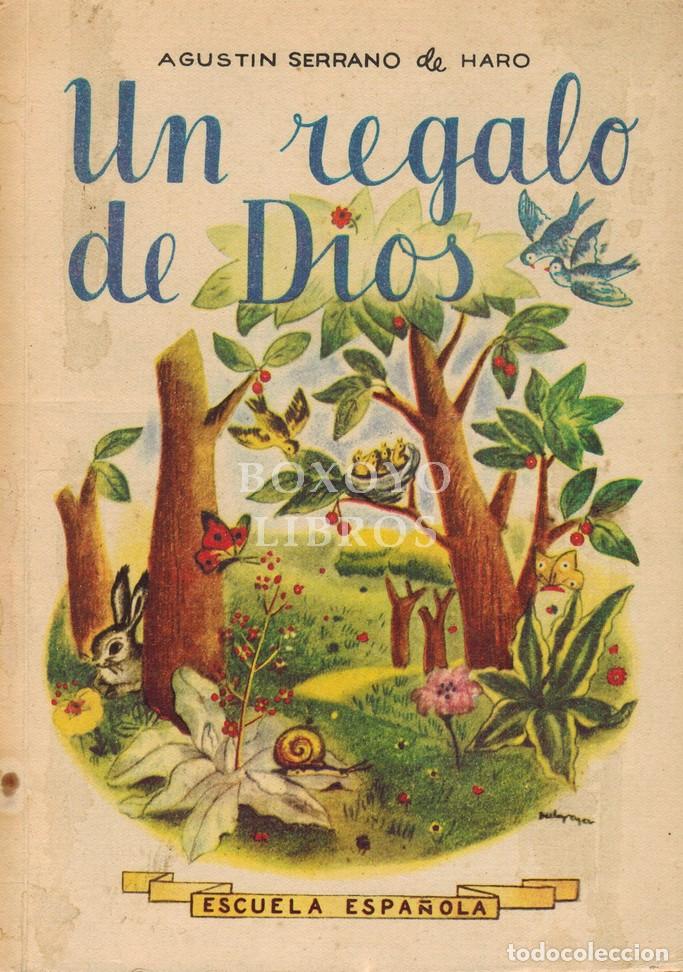 Libri di seconda mano: SERRANO DE HARO, Agust&iacute;n. Un regalo de Dios