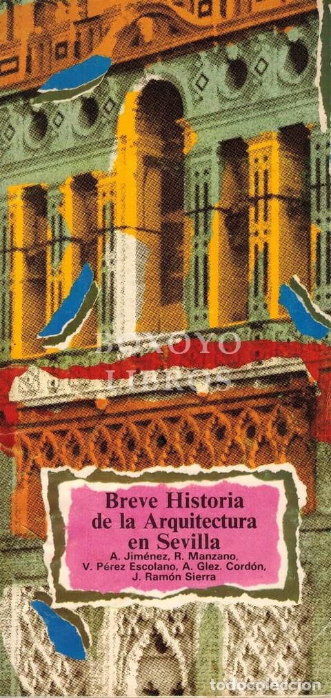 Libri di seconda mano: AAVV. Breve historia de la arquitectura en Sevilla