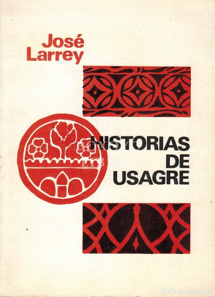 Livros em segunda m&atilde;o: LARREY, Jos&eacute;. Historias de Usagre