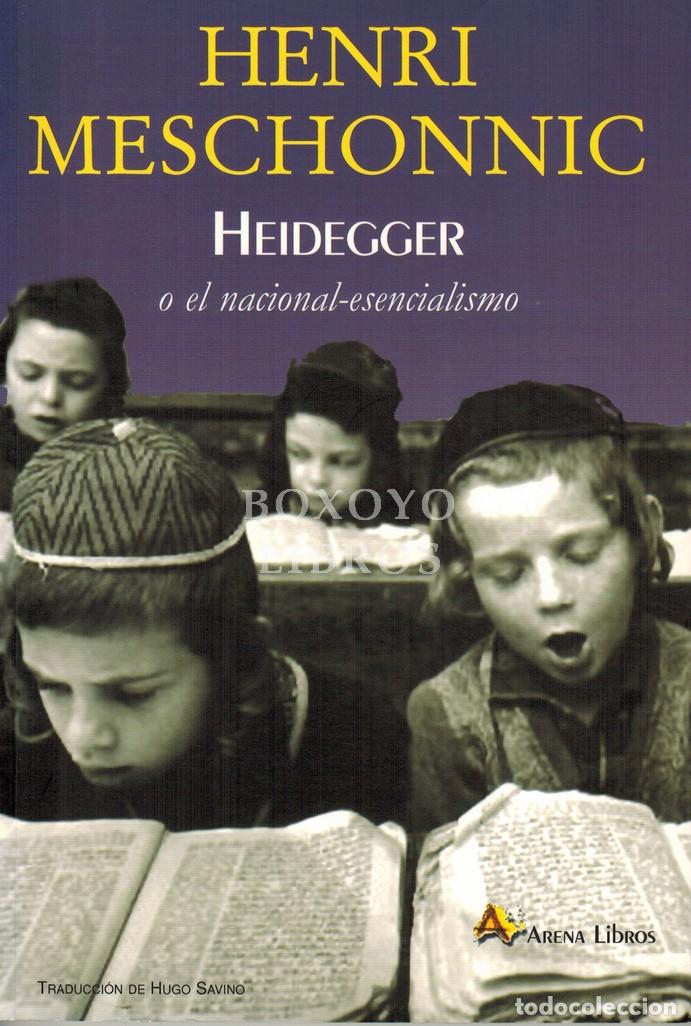 Livros em segunda m&atilde;o: MESCHONNIC, Henri. Heidegger o el nacional-esencialismo. Traducci&oacute;n de Hugo Savino