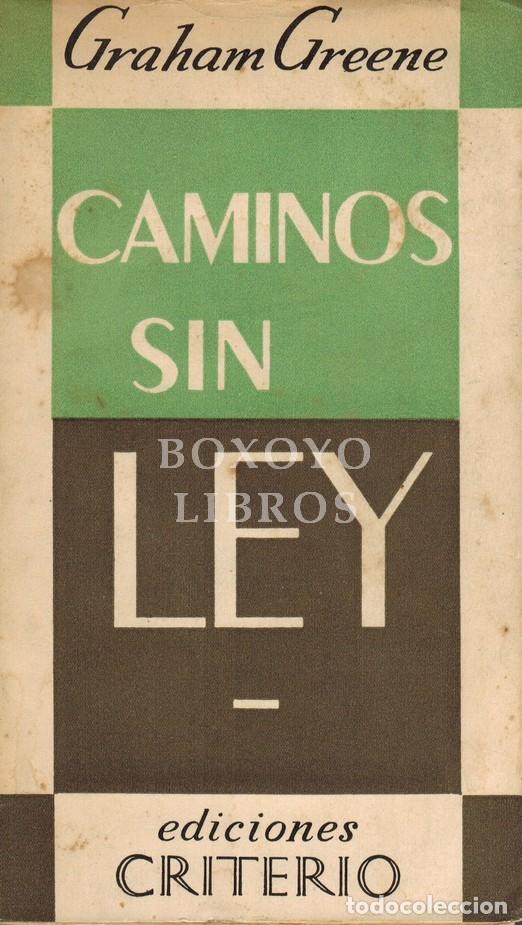 books: GREENE, Graham. Caminos sin ley. Traducci&oacute;n de J. R. Wilcock