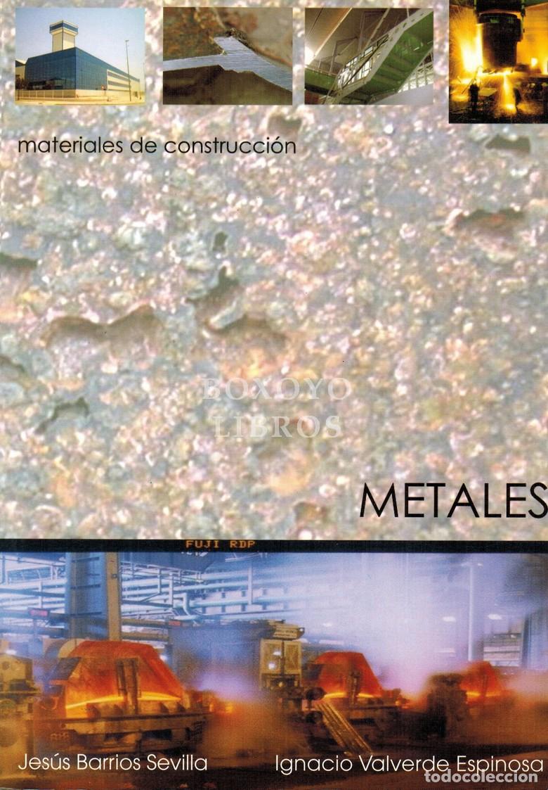 Libri di seconda mano: BARRIOS SEVILLA, Jes&uacute;s / VALVERDE ESPINOSA, Ignacio. Materiales de construcci&oacute;n para arquitectos y