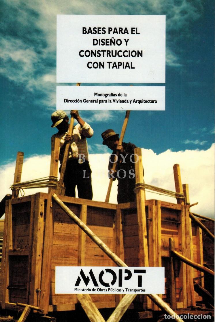 Libri di seconda mano: BAULUZ DEL R&Iacute;O, Gonzalo/ B&Aacute;RCENAS BARRIO, Pilar. Bases para el dise&ntilde;o y construcci&oacute;n con tapial