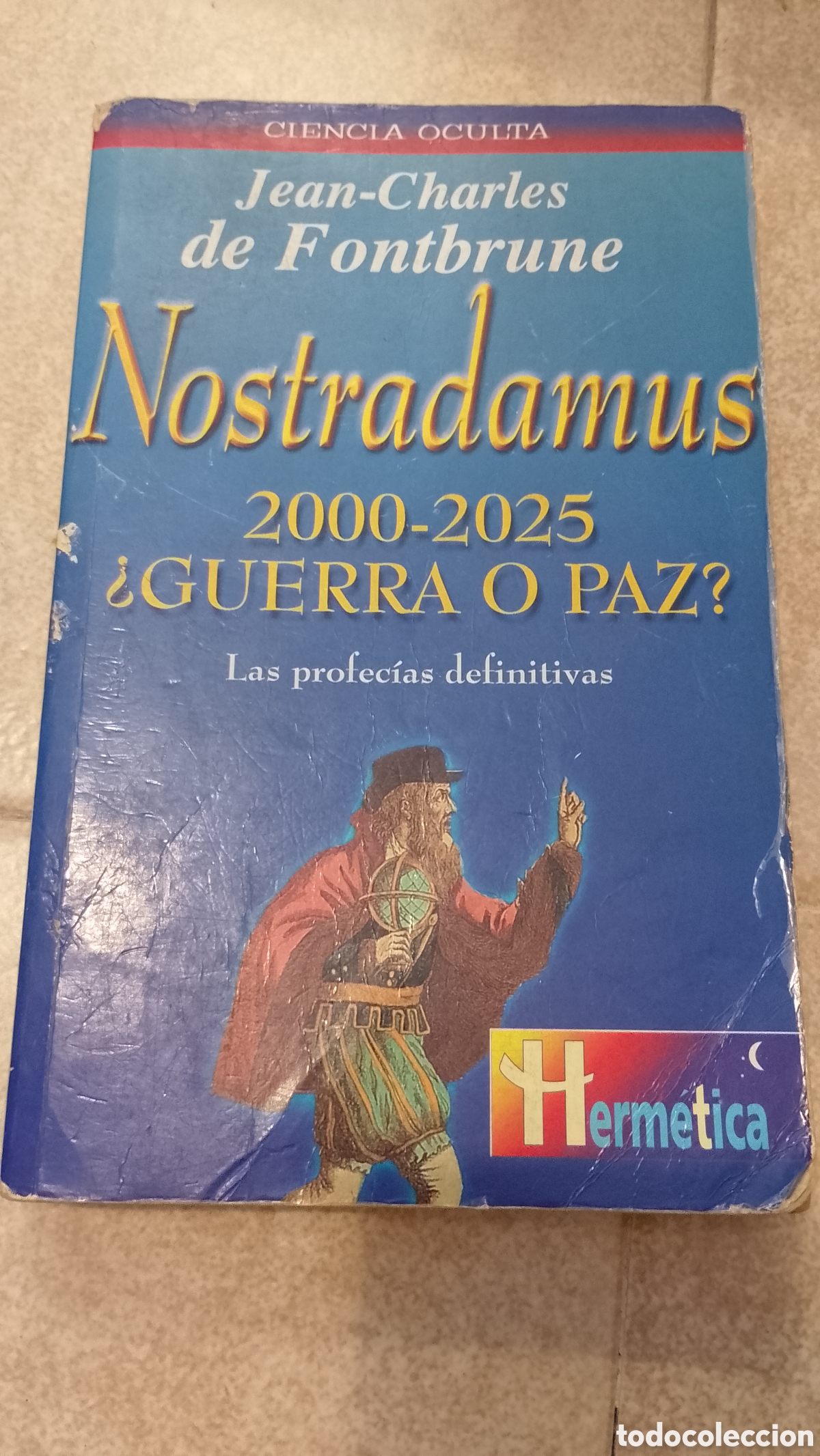 books: Nostradamus. 2000-2025. Guerra o paz. Jean-Charles de Fontbrune