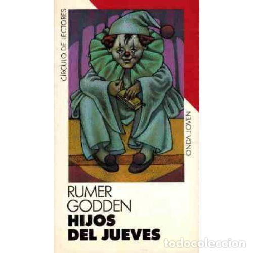 Libros: HIJOS DEL JUEVES - RUMER GODDEN