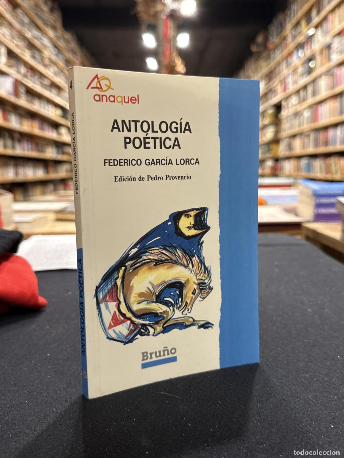 Libros: Antolog&iacute;a po&eacute;tica de F. Garc&iacute;a Lorca - Federico Garc&iacute;a Lorca