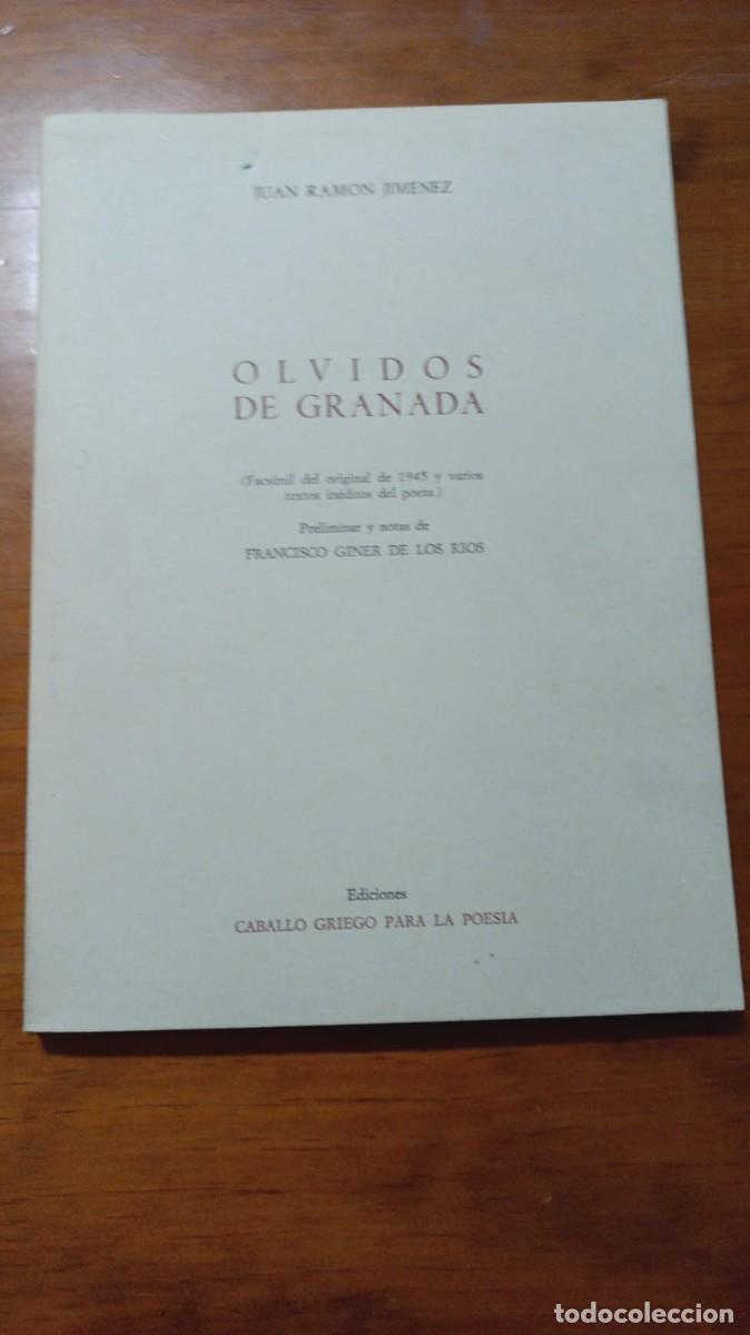 Libri di seconda mano: JIM&Eacute;NEZ, Juan Ram&oacute;n: - Olvidos de Granada. (Facs&iacute;mil del original de 1945 y varios textos in&eacute;ditos d