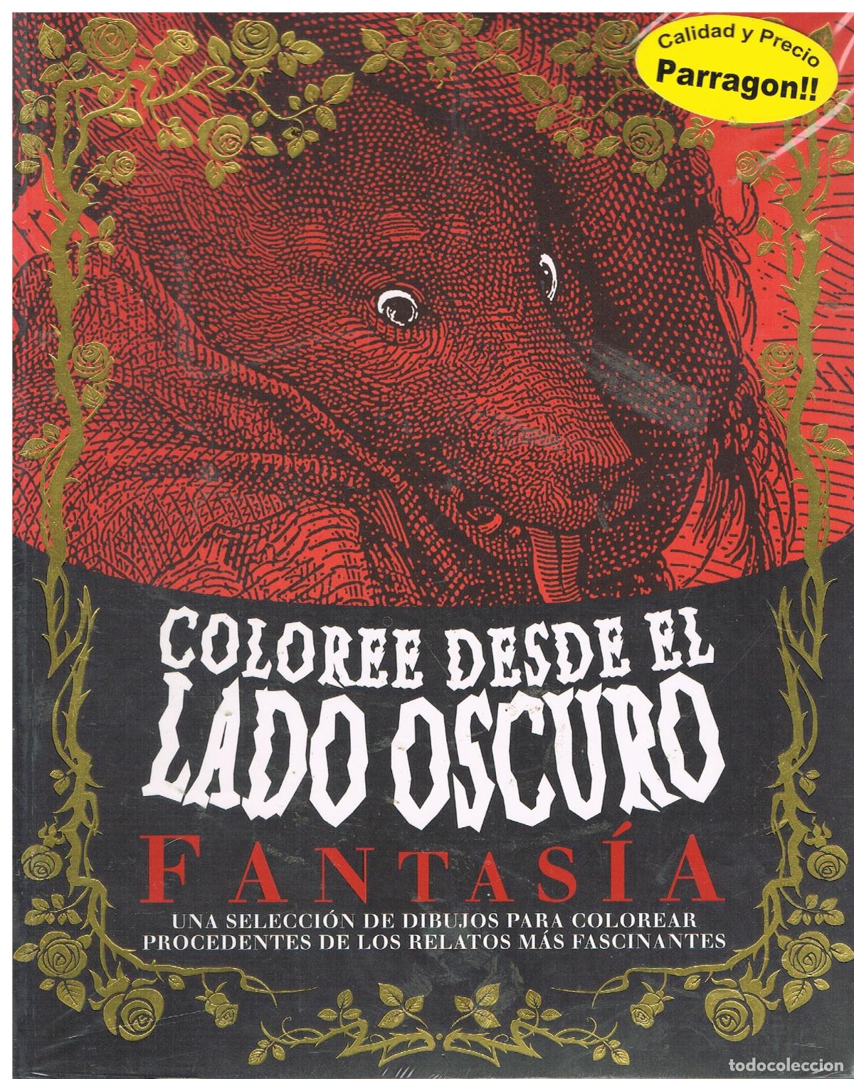 Libros: COLOREE DESDE EL LADO OSCURO FANTASIA - Varios Autores
