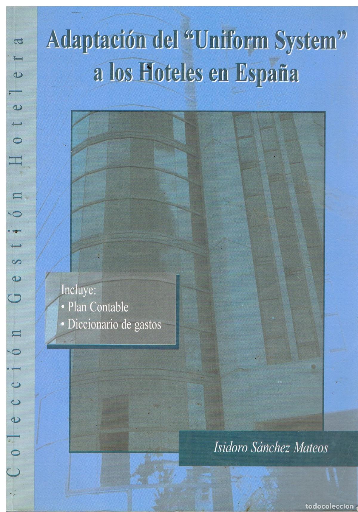 Libros: Adaptaci&oacute;n Del Uniform System a Los Hoteles En Espa&ntilde;a - Isidoro S&aacute;nchez Mateos