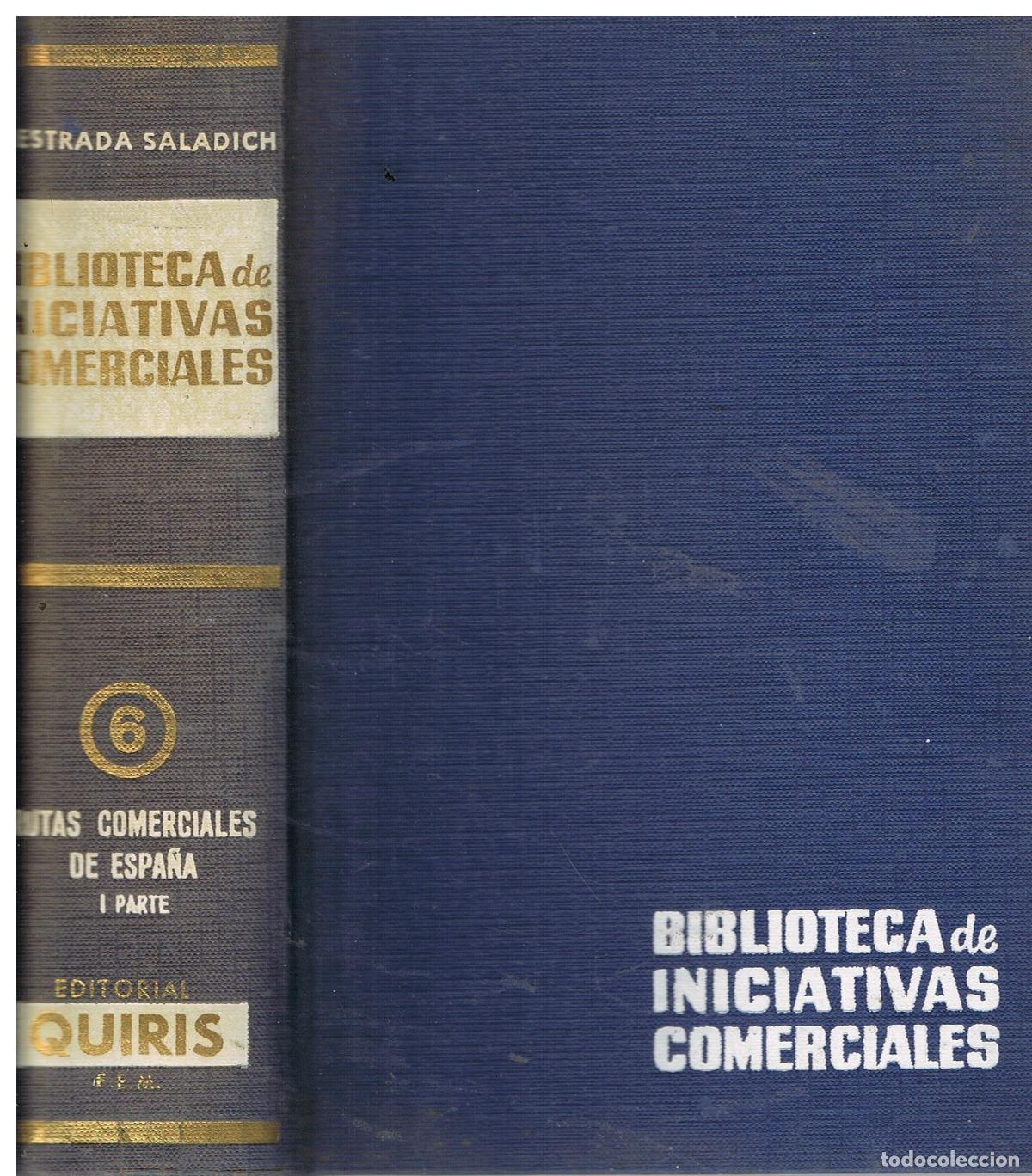 Libros: RUTAS COMERCIALES DE ESPA&Ntilde;A 1 Parrte - BARTOLOME LOPEZ, M.