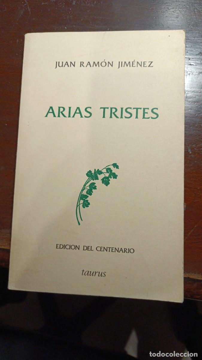 Libri di seconda mano: JIM&Eacute;NEZ, Juan Ram&oacute;n: - Arias tristes.- Arias oto&ntilde;ales.- Nocturnos.- Recuerdos sentimentales.