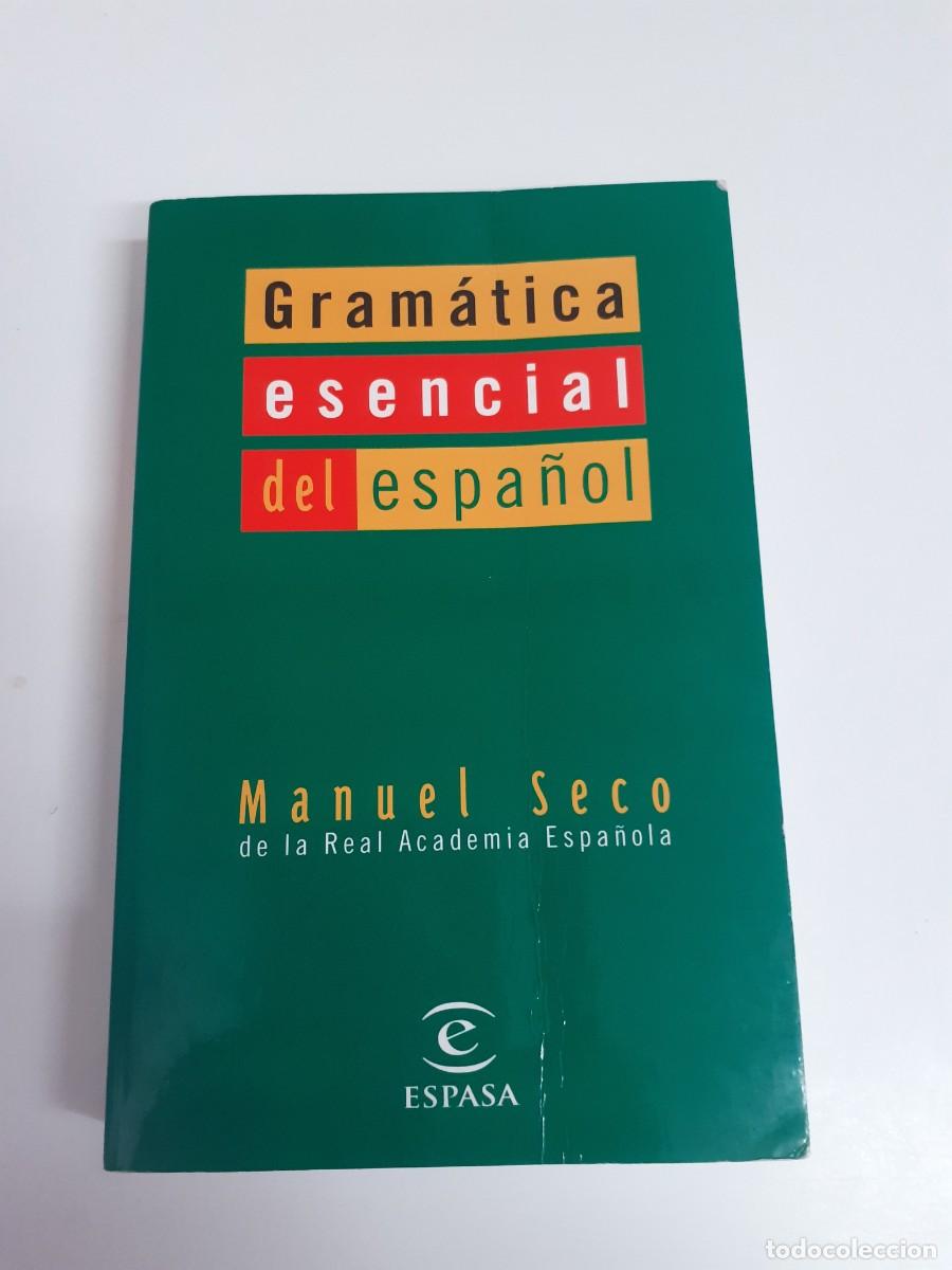 Libros: Gram&aacute;tica esencial del espa&ntilde;ol. Manuel Seco. Espasa.
