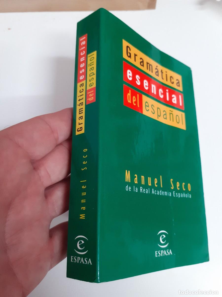 Libros: Gram&aacute;tica esencial del espa&ntilde;ol. Manuel Seco. Espasa. - Foto 3