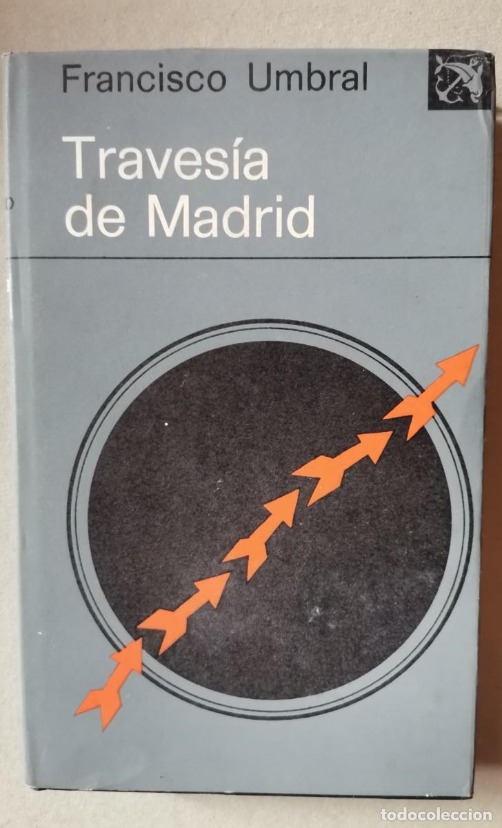 books: Francisco Umbral, Travesia de Madrid,