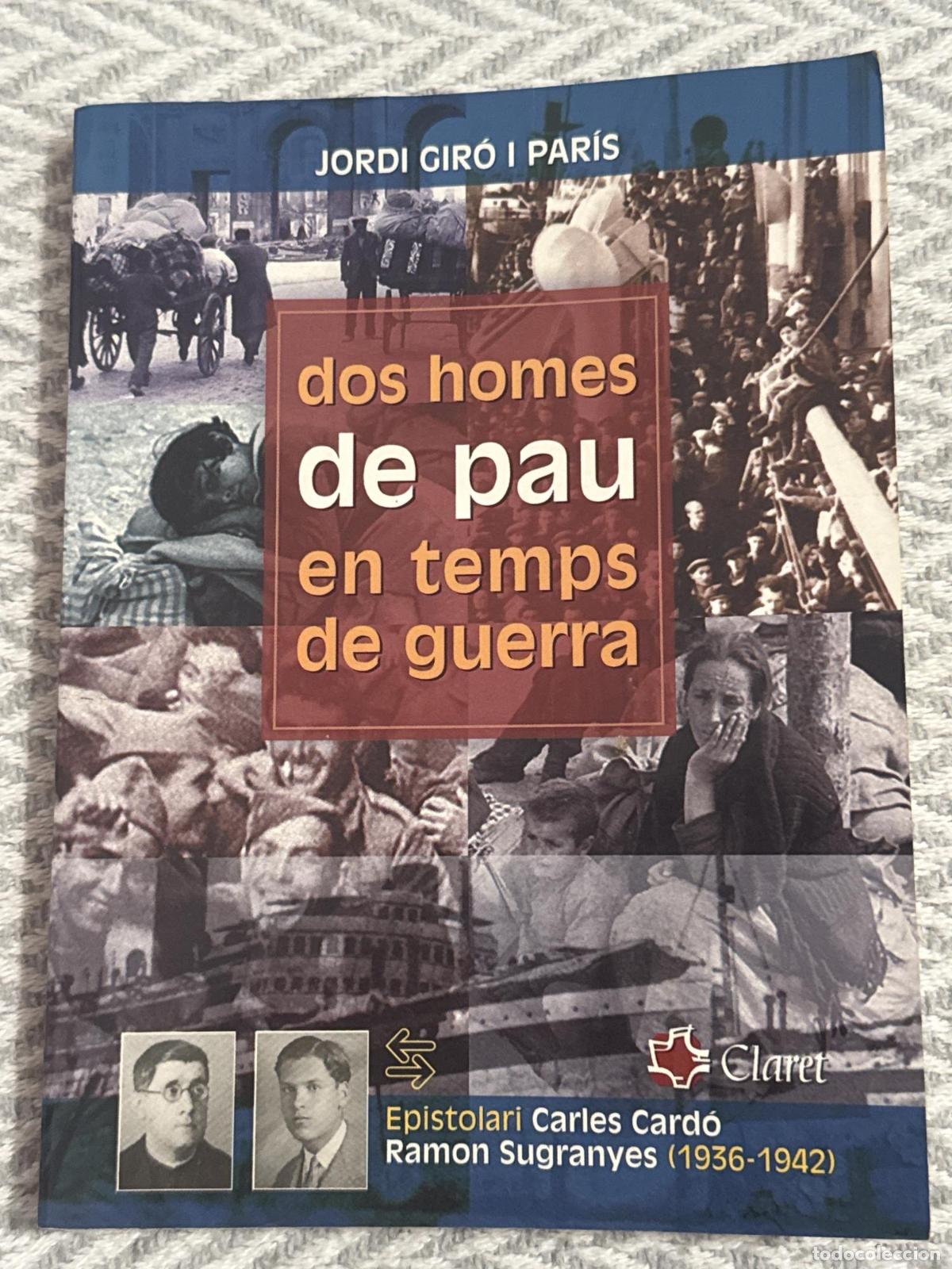 B&uuml;cher: Dos homes de pau en temps de guerra - Jordi Gir&oacute; i Par&iacute;s