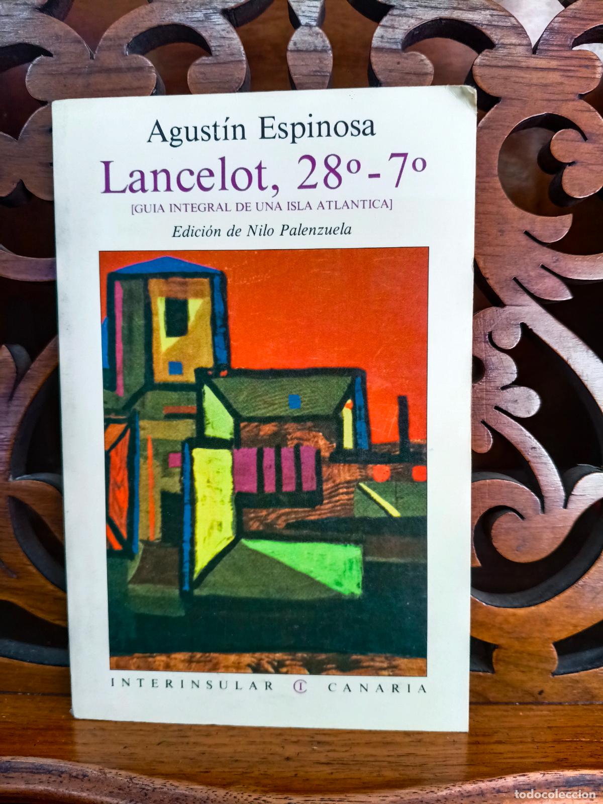 Libros: LANCELOT, 28&ordm; - 7&ordm;, AGUSTIN ESPINOSA. GUIA DE UNA ISLA ATLANTICA. CANARIAS 1988