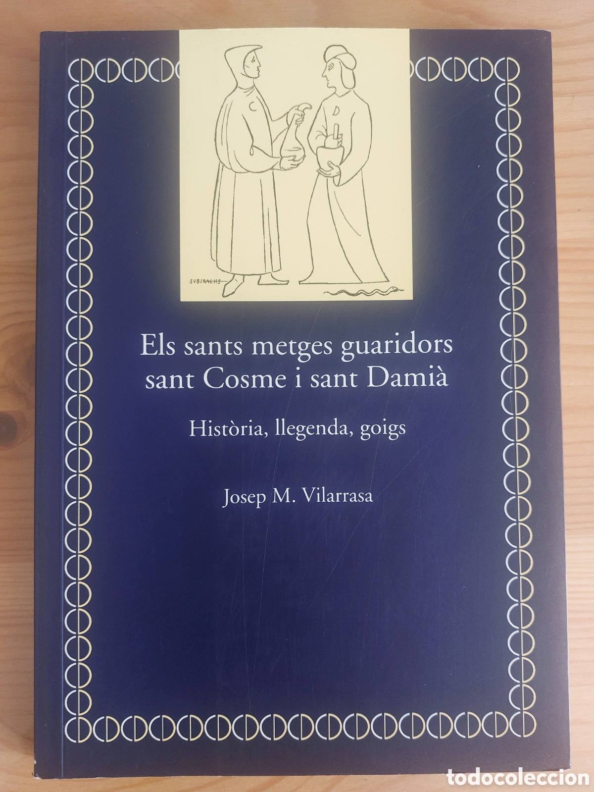 Livros em segunda m&atilde;o: Els sants metges guaridors Sant Cosme i Sant Dami&agrave;
