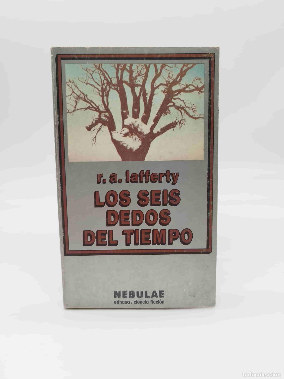 Libros: LAFFERTY, R. A. - Los seis dedos del tiempo. - Foto 1